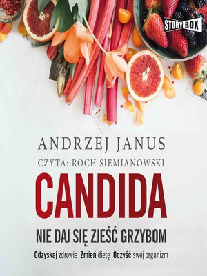 cover image of Candida. Nie daj się zjeść grzybom